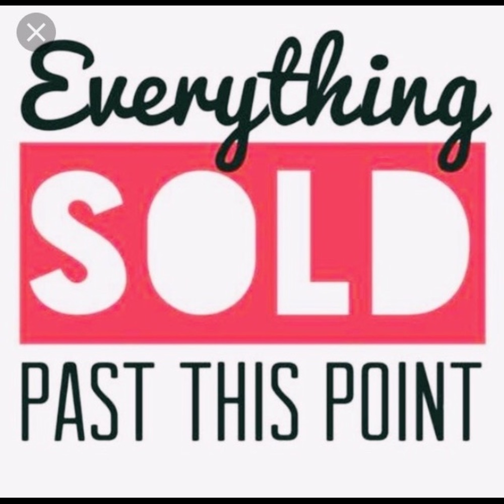 Sold beyond this point